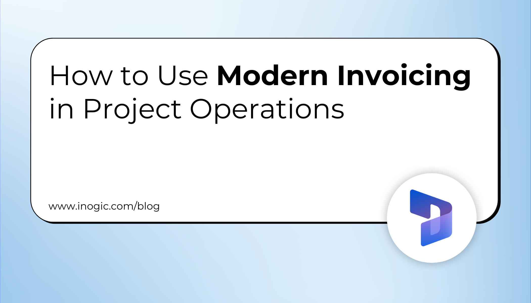 How to Use Modern Invoicing in Project Operations